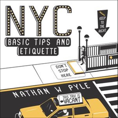 NYC Basic Tips and Etiquette, Nathan W. Pyle - Ebook - 9780062360717