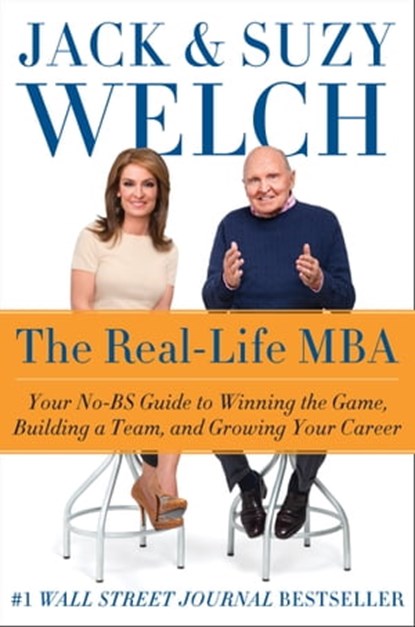 The Real-Life MBA, Jack Welch ; Suzy Welch - Ebook - 9780062362810