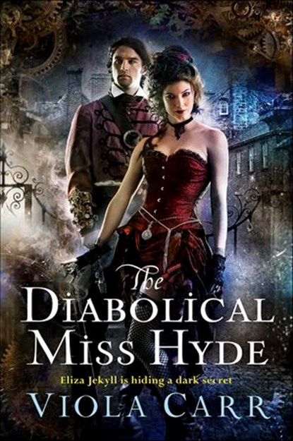 The Diabolical Miss Hyde, Viola Carr - Ebook - 9780062363091