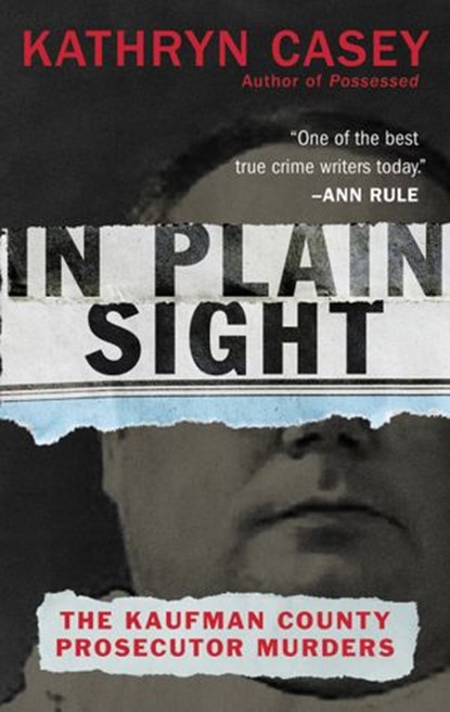 In Plain Sight, Kathryn Casey - Ebook - 9780062363480