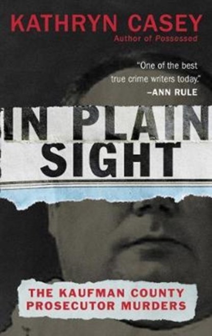 In Plain Sight, Kathryn Casey - Paperback - 9780062363503