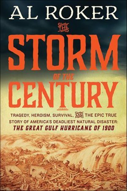 The Storm of the Century, Al Roker - Ebook - 9780062364678