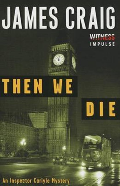 Then We Die, CRAIG,  James - Paperback - 9780062365385