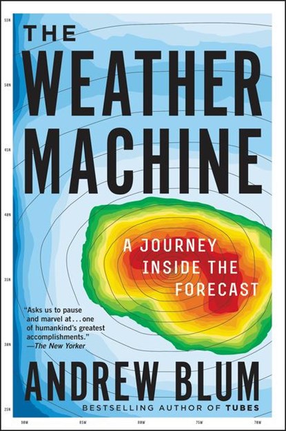 The Weather Machine, Andrew Blum - Paperback - 9780062368638