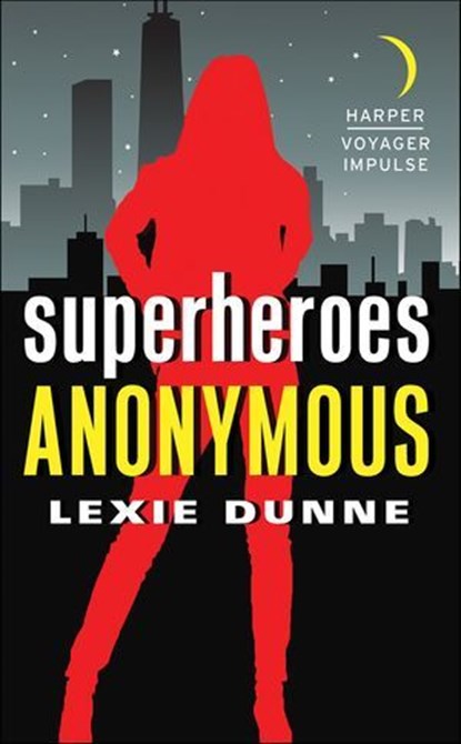 Superheroes Anonymous, Lexie Dunne - Ebook - 9780062369116