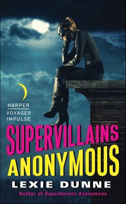 Supervillains Anonymous, Lexie Dunne - Ebook - 9780062369130