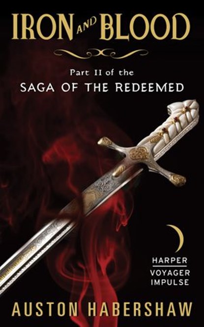 Iron and Blood, Auston Habershaw - Ebook - 9780062369178