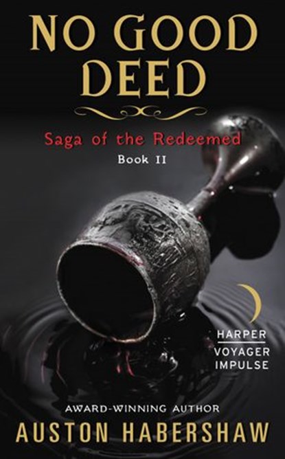 No Good Deed, Auston Habershaw - Ebook - 9780062369192