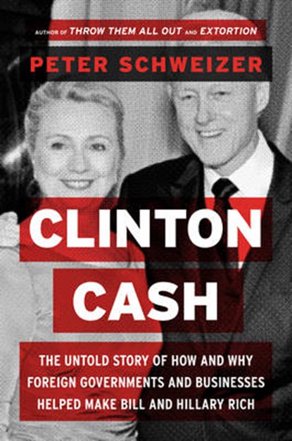 Clinton Cash, SCHWEIZER,  Peter - Gebonden - 9780062369284