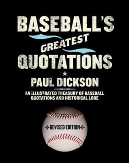 Baseball's Greatest Quotations, Paul Dickson - Ebook - 9780062369321