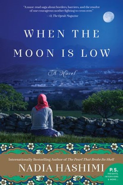 When the Moon Is Low, Nadia Hashimi - Ebook - 9780062369628