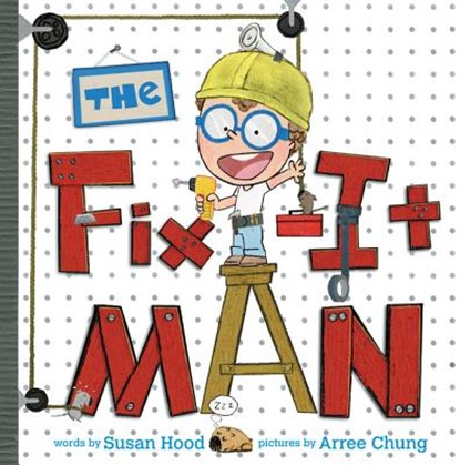 The Fix-It Man, Susan Hood - Gebonden - 9780062370853
