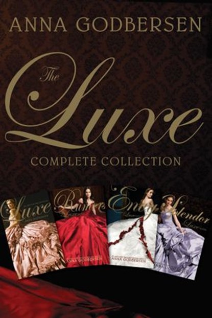 The Luxe Complete Collection, Anna Godbersen - Ebook - 9780062375971