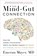 The Mind-Gut Connection, Emeran Mayer - Paperback - 9780062376589