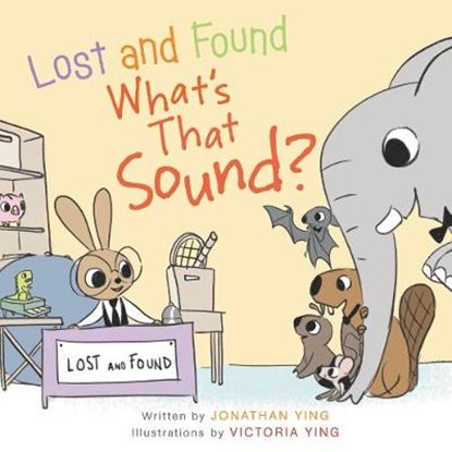 Lost and Found, What's that Sound? Board Book, Jonathan Ying - Overig - 9780062380692