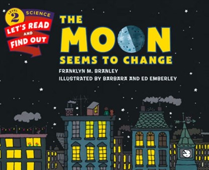 The Moon Seems to Change, Dr.                  Franklyn M. Branley - Paperback - 9780062382061
