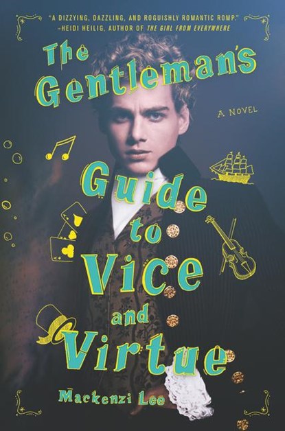 The Gentleman's Guide to Vice and Virtue, Mackenzi Lee - Gebonden - 9780062382801