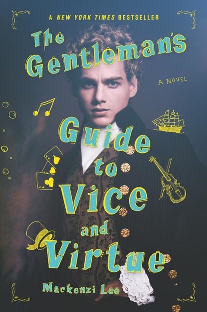 The Gentleman's Guide to Vice and Virtue, Mackenzi Lee - Paperback - 9780062382818
