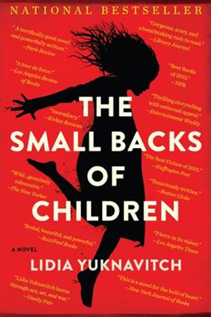 The Small Backs of Children, Lidia Yuknavitch - Paperback - 9780062383259