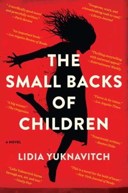 The Small Backs of Children, Lidia Yuknavitch - Ebook - 9780062383266