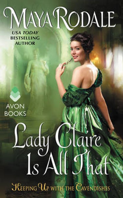 Lady Claire Is All That, Maya Rodale - Paperback - 9780062386786