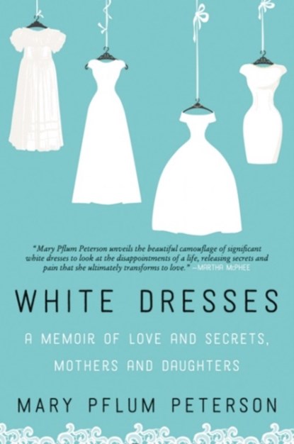 White Dresses, Mary Pflum Peterson - Paperback - 9780062386977