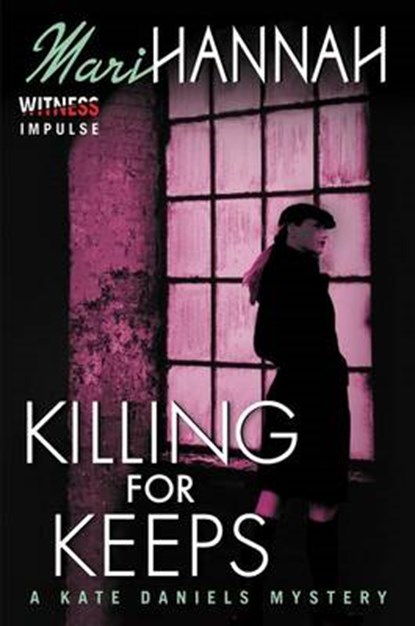 Killing for Keeps: A Kate Daniels Mystery, Mari Hannah - Paperback - 9780062387158
