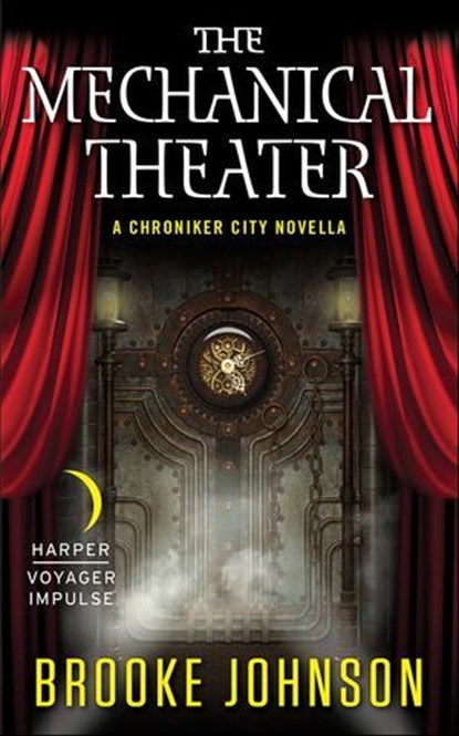 The Mechanical Theater, Brooke Johnson - Ebook - 9780062387189