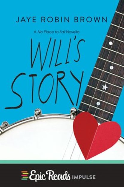 Will's Story, Jaye Robin Brown - Ebook - 9780062387400