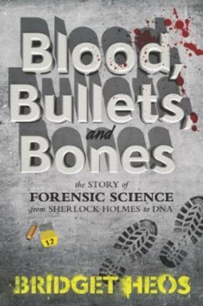 Blood, Bullets, and Bones, Bridget Heos - Paperback - 9780062387639