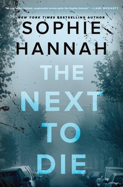 The Next to Die, Sophie Hannah - Ebook - 9780062388377