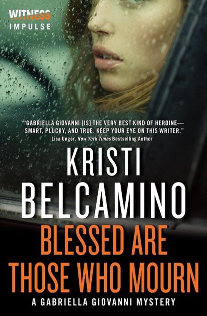 Blessed are Those Who Mourn, Kristi Belcamino - Paperback - 9780062389411