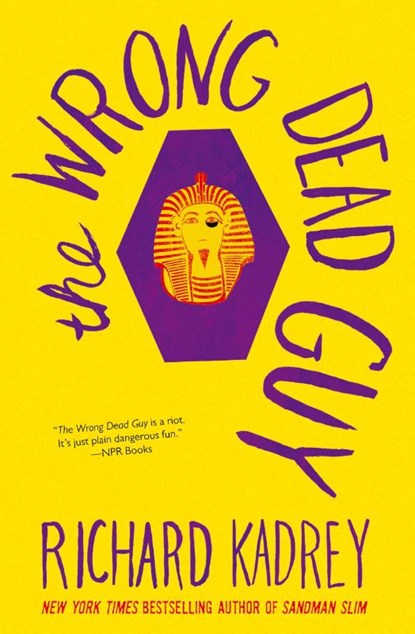 The Wrong Dead Guy, Richard Kadrey - Paperback - 9780062389589