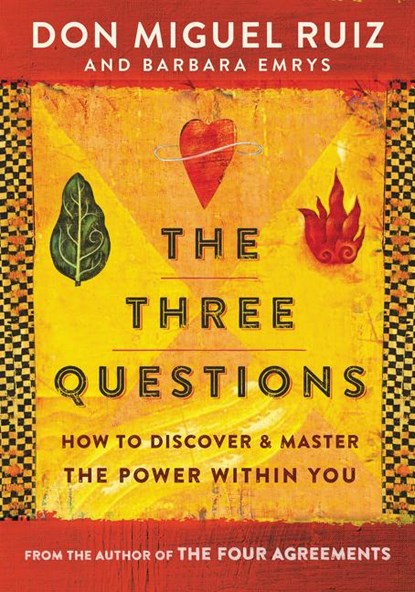 The Three Questions, Don Miguel Ruiz ; Barbara Emrys - Paperback - 9780062391087