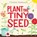 Plant the Tiny Seed, Christie Matheson - Gebonden - 9780062393395