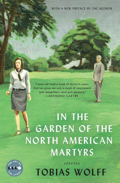 In the Garden of the North American Martyrs Deluxe Edition, Tobias Wolff - Paperback - 9780062393845
