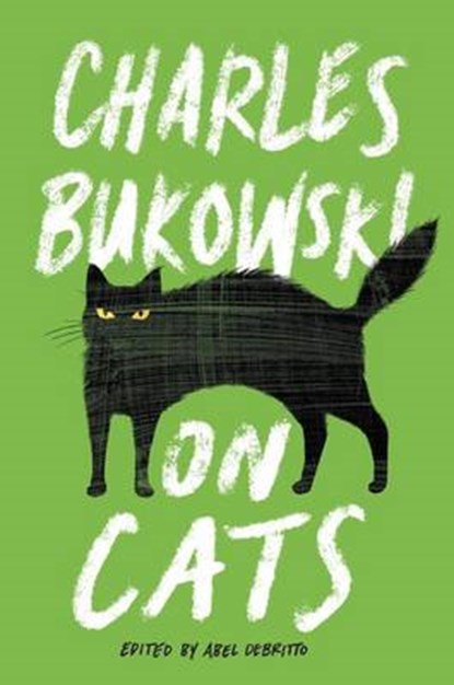 On Cats, BUKOWSKI,  Charles - Gebonden Gebonden - 9780062395993