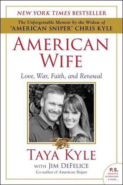 American Wife, Taya Kyle ; Jim DeFelice - Paperback - 9780062398093