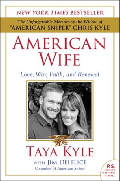 American Wife, Taya Kyle ; Jim DeFelice - Ebook - 9780062398109
