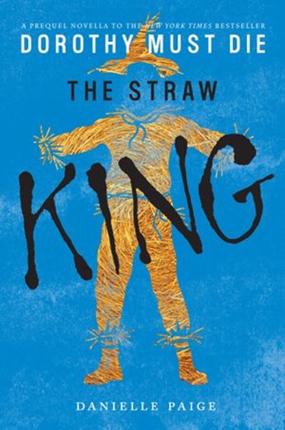 The Straw King, Danielle Paige - Ebook - 9780062403957