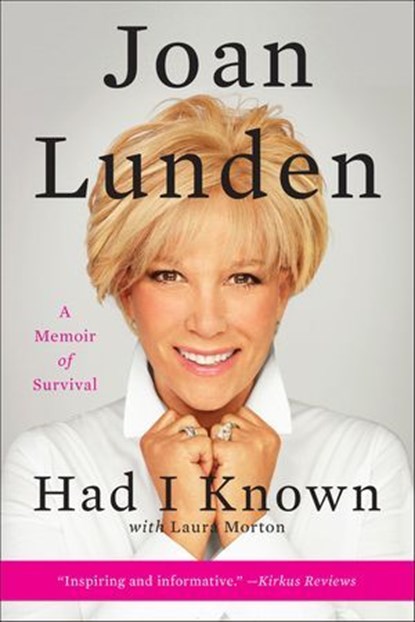 Had I Known, Joan Lunden ; Laura Morton - Ebook - 9780062404114