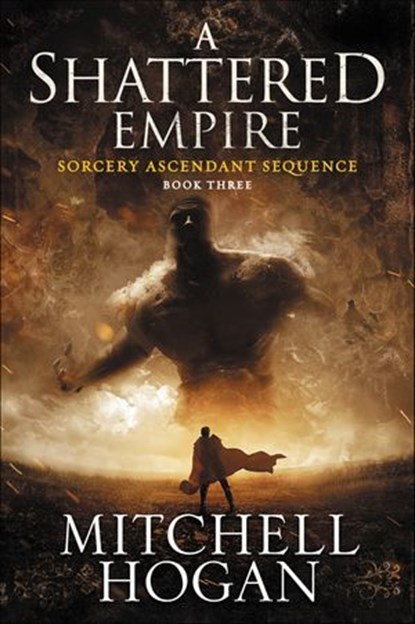 A Shattered Empire, Mitchell Hogan - Ebook - 9780062407290
