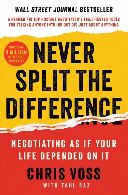 Never Split the Difference, Chris Voss ; Tahl Raz - Gebonden - 9780062407801
