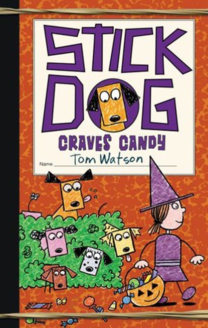 Stick Dog Craves Candy, Tom Watson - Ebook - 9780062410955