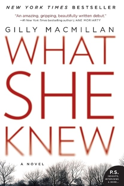 What She Knew, Gilly Macmillan - Paperback - 9780062413864