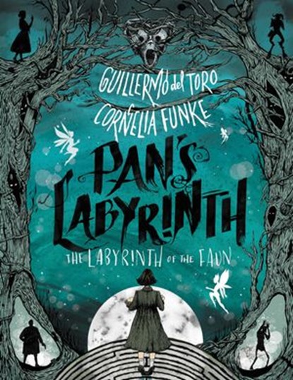 Pan's Labyrinth: The Labyrinth of the Faun, Cornelia Funke ; Guillermo del Toro - Ebook - 9780062414489