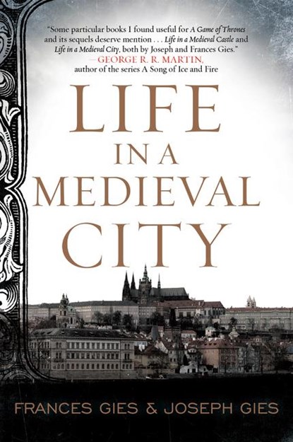 Life in a Medieval City, Frances Gies ; Joseph Gies - Paperback - 9780062415189