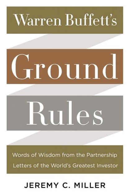 Warren Buffett's Ground Rules, Jeremy C. Miller - Gebonden - 9780062415561