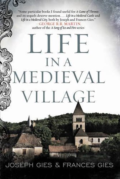 Life in a Medieval Village, Frances Gies ; Joseph Gies - Paperback - 9780062415660