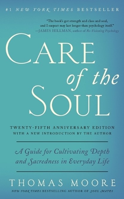 Care of the Soul, Twenty-fifth Anniversary Ed, Thomas Moore - Paperback - 9780062415677